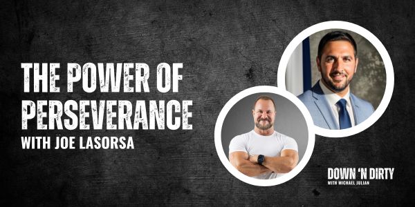 The Power of Perseverance with Joe LaSorsa